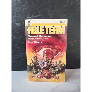 Able Team Fire And Maneuver By Dick Stivers Paperback